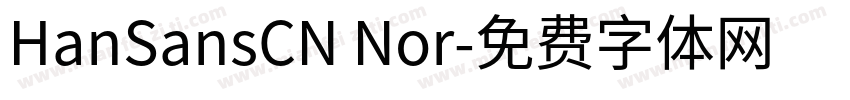 HanSansCN Nor字体转换